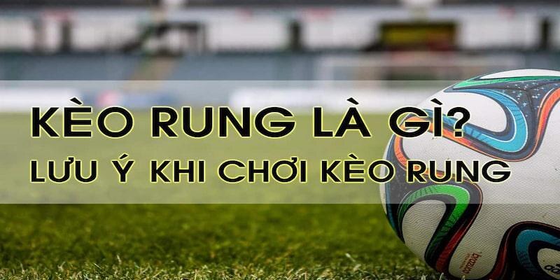 Những phương thức đặt kèo rung phổ biến trong năm 2024