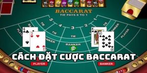 cách chơi baccarat