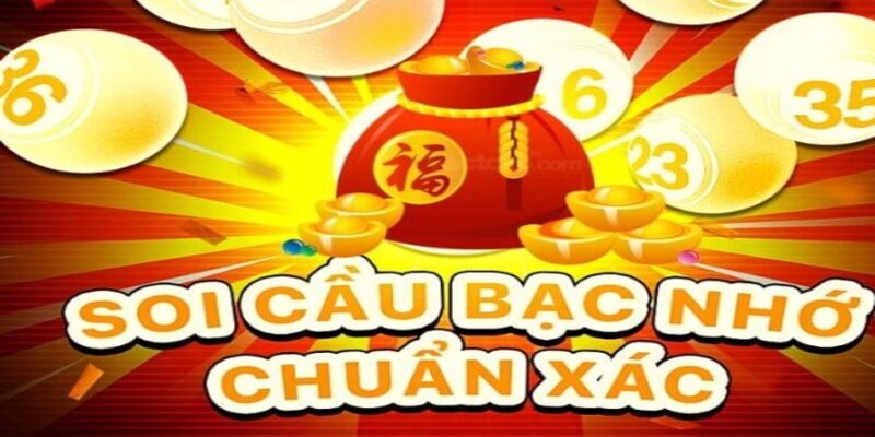 Phương pháp soi cầu bạc nhớ chuẩn xác nhất