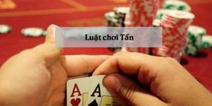 Luật đánh tấn đơn giản và dễ hiểu